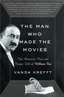 The Man Who Made the Movies Read online