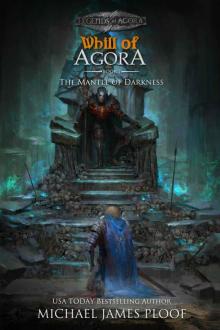 The Mantle of Darkness: Whill of Agora Book 7: Legends of Agora Read online