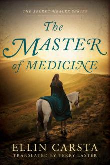The Master of Medicine (The Secret Healer Series Book 2) Read online