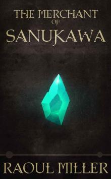 The Merchant of Sanukawa (Novella) (Thieves of Askaria Book 1) Read online