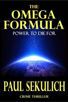 The Omega Formula: Power to Die For (Detective Frank Dugan) Read online