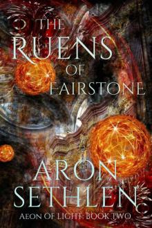 The Ruens of Fairstone (Aeon of Light Book 2) Read online