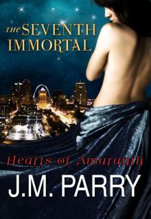 The Seventh Immortal (Hearts of Amaranth #1) Read online