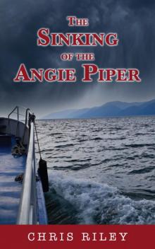 The Sinking of the Angie Piper Read online