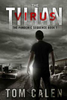 The Tilian Virus (The Pandemic Sequence Book 1) Read online