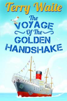 The Voyage of the Golden Handshake Read online