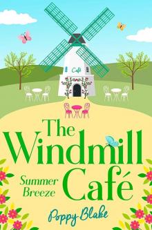 THE WINDMILL CAFE_PART ONE_Summer Breeze Read online