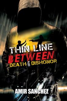 Thin Line Between Death and Dishonor Read online