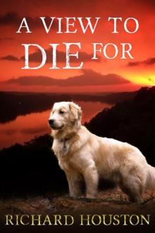 [To Die For 01] - A View to Die For (2012) Read online