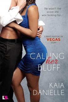 Calling Her Bluff (What Happens in Vegas) Read online