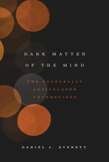 Dark Matter of the Mind Read online