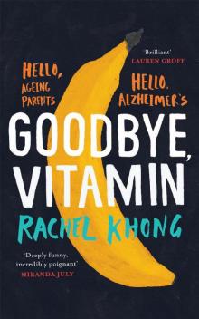 Goodbye, Vitamin Read online