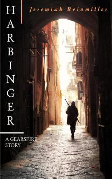 Harbinger, A Gearspire Story Read online