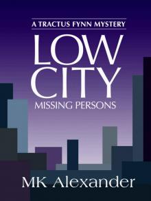 Low City: Missing Persons (A Tractus Fynn Mystery Book 3) Read online