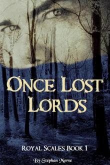 Once Lost Lords (Royal Scales, Book 1) Read online