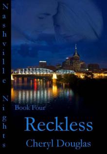 Reckless (Nashville Nights) Read online