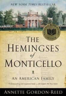 The Hemingses of Monticello: An American Family Read online