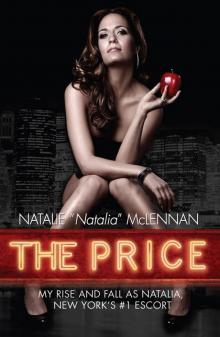 The Price: My Rise and Fall As Natalia, New York's #1 Escort Read online