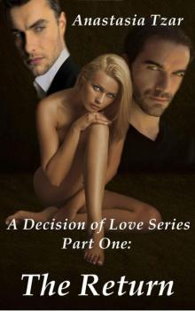 The Return (A Decision of Love Book 1) Read online