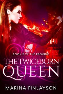 The Twiceborn Queen (The Proving Book 2) Read online