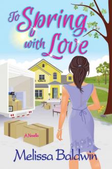 To Spring with Love: A Novella (Seasons of Summer Novella Series Book 3) Read online
