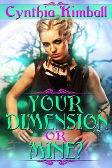 Your Dimension Or Mine? Read online
