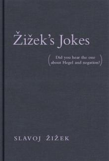Zizek's Jokes Read online