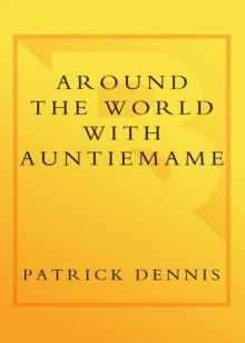 Around the World With Auntie Mame Read online