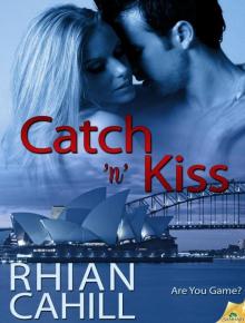 Catch 'n' Kiss (Are You Game?) Read online