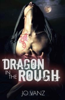 Dragon in the Rough (Elders Enterprises Book 1) Read online