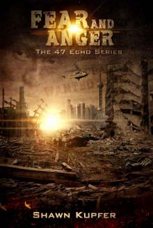 Fear and Anger (The 47 Echo Series) Read online