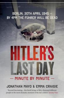 Hitler's Last Day Read online