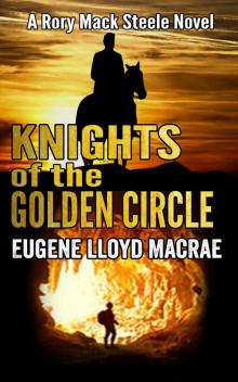 Knights of the Golden Circle Read online