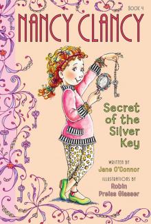 Nancy Clancy, Secret of the Silver Key Read online