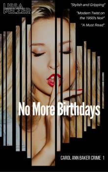 No More Birthdays (Carol Ann Baker Crime) Read online