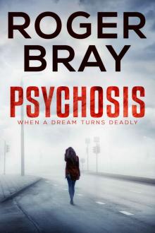 Psychosis_When a Dream Turns Deadly Read online