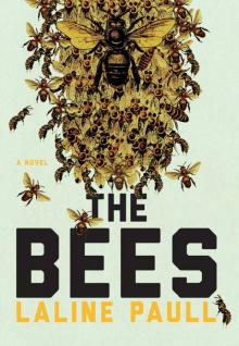 The Bees: A Novel Read online