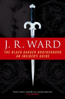 The Black Dagger Brotherhood: An Insider's Guide (the black dagger brotherhood) Read online