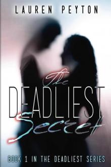 The Deadliest Secret (The Deadliest Series) Read online