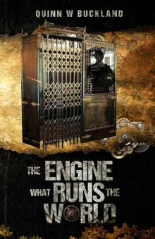 The Engine What Runs the World Read online