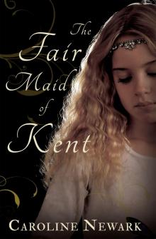 The Fair Maid of Kent Read online