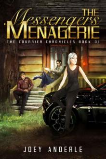 The Messengers Menagerie (The Courier Chronicles Book 1) Read online