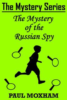 The Mystery of the Russian Spy Read online