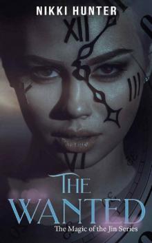 The Wanted (The Magic of the Jin Series Book 2) Read online