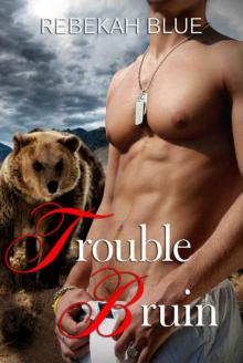 Trouble Bruin Read online