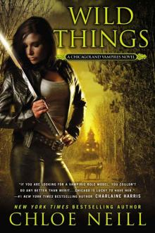 Wild Things: A Chicagolands Vampire Novel (Chicagoland Vampires) Read online