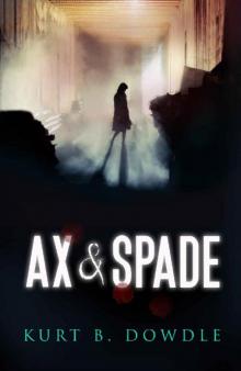 Ax & Spade: A Thriller (Raven Trilogy Book 1) Read online