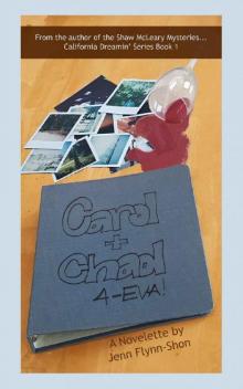 Carol + Chad 4-eva! (California Dreamin' Series Book 1) Read online