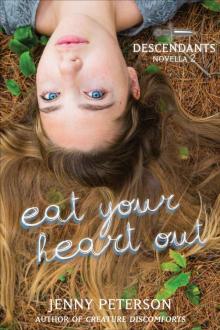 Eat Your Heart Out (Descendants) Read online