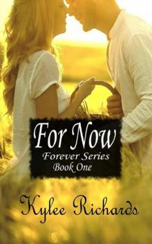 For Now (Forever Book 1) Read online
